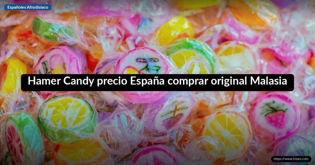 Hamer Candy precio España comprar original Malasia 6 Hamer Candy precio España comprar original Malasia