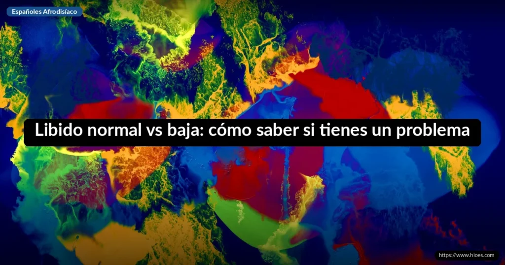 Libido normal vs baja: cómo saber si tienes un problema 2 Libido normal vs baja: cómo saber si tienes un problema