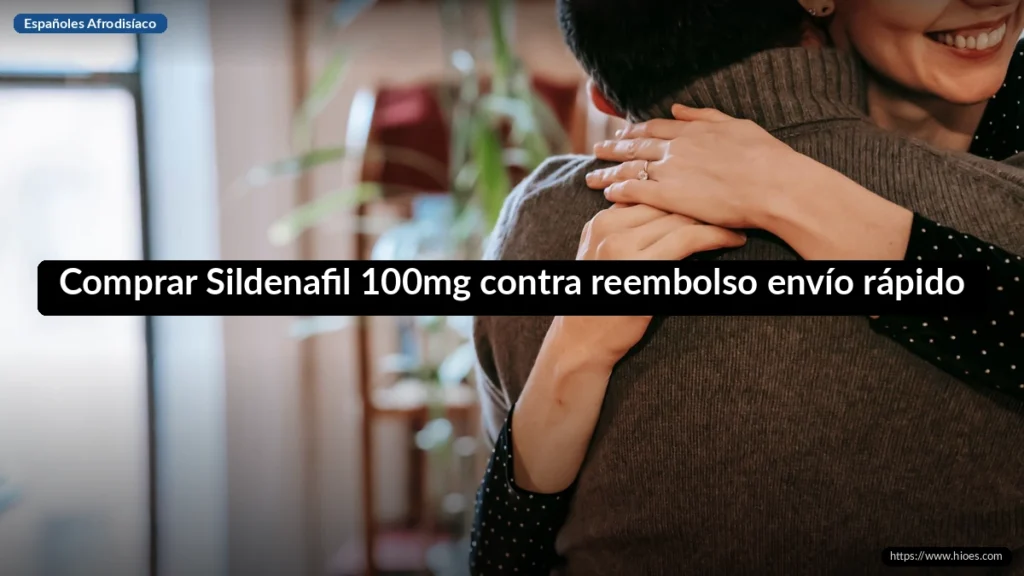 Comprar Sildenafil 100mg contra reembolso envío rápido