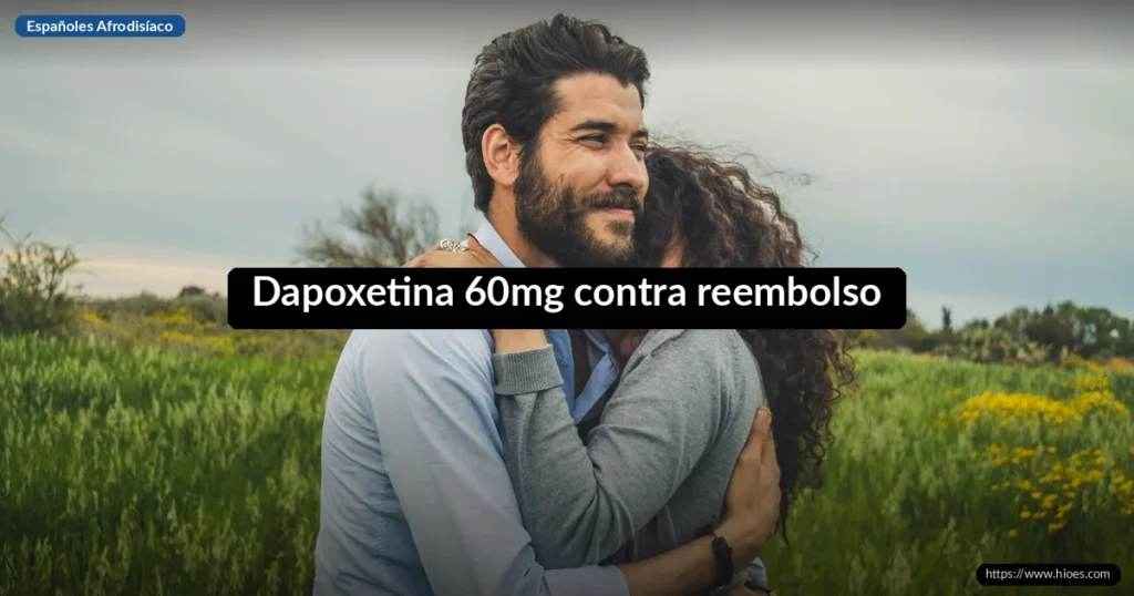 Dapoxetina 60mg contra reembolso 7 Dapoxetina 60mg contra reembolso