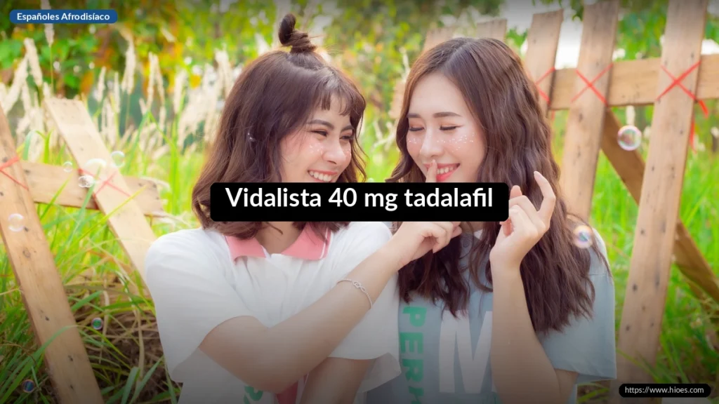 Vidalista 40 mg tadalafil