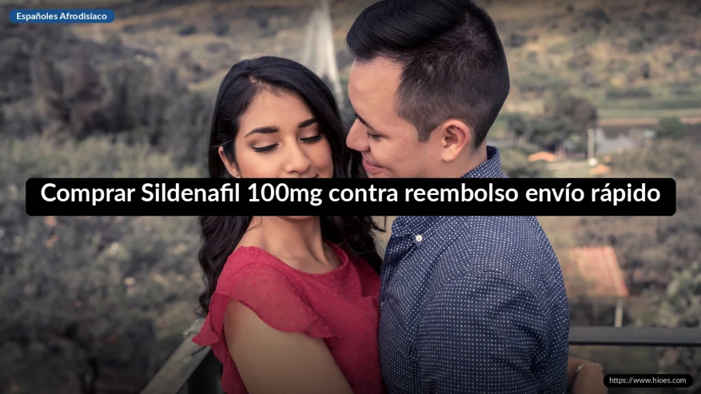 Comprar Sildenafil 100mg contra reembolso envío rápido