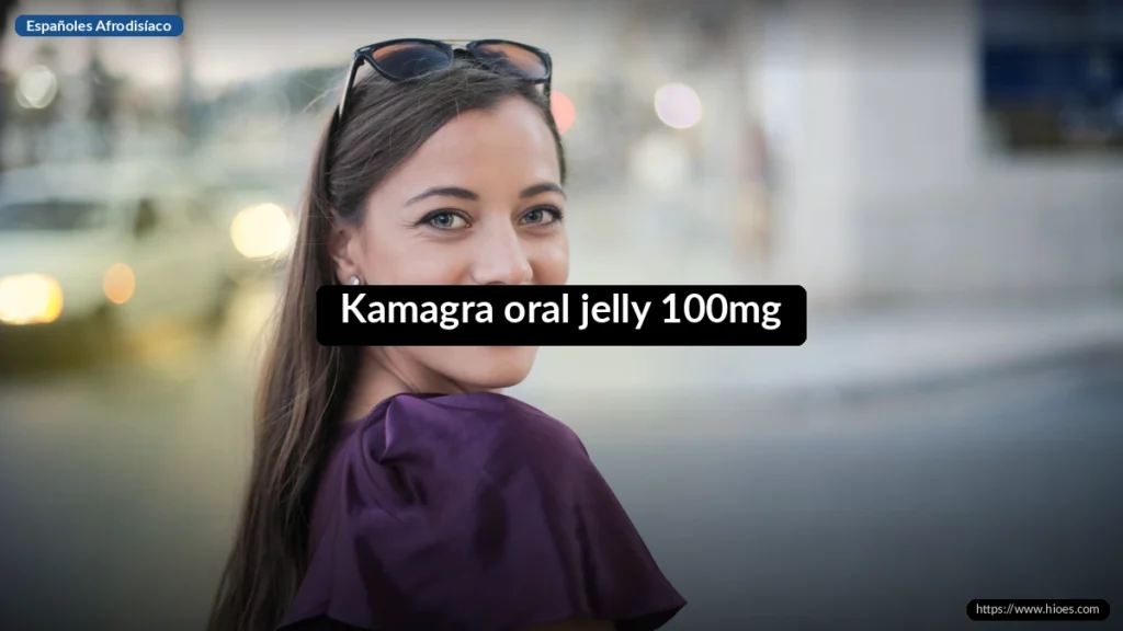 Kamagra oral jelly 100mg