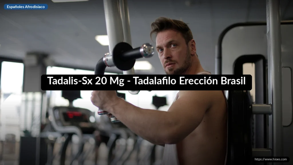 Tadalis-Sx 20 Mg - Tadalafilo Erección Brasil